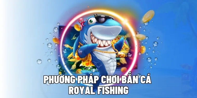 Bí Quyết Chinh Phục Bắn Cá Royal Fishing Tại SV388 Hốt Thưởng Khủng
